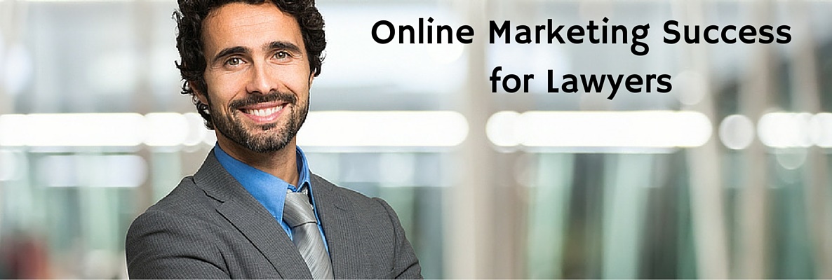 Online Marketing Success for Lawyers