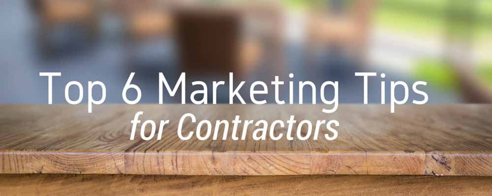 Top Marketing Tips for Contractors