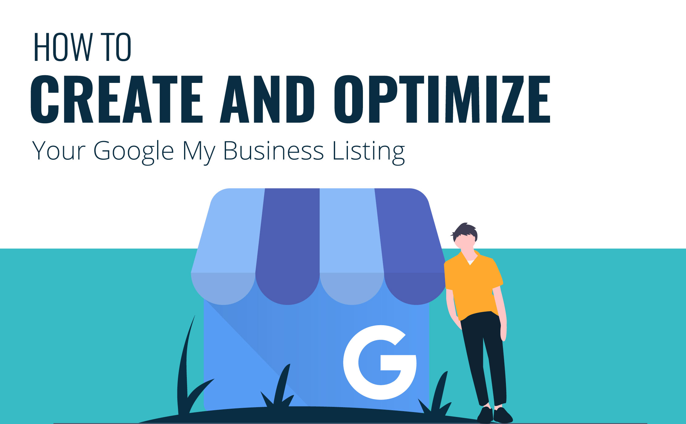 How To Use Google My Business (Optimize Your Listing For Local SEO In