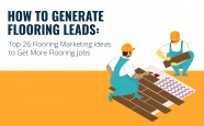 How To Generate Flooring Leads Top 26 Flooring Marketing Ideas To Get 