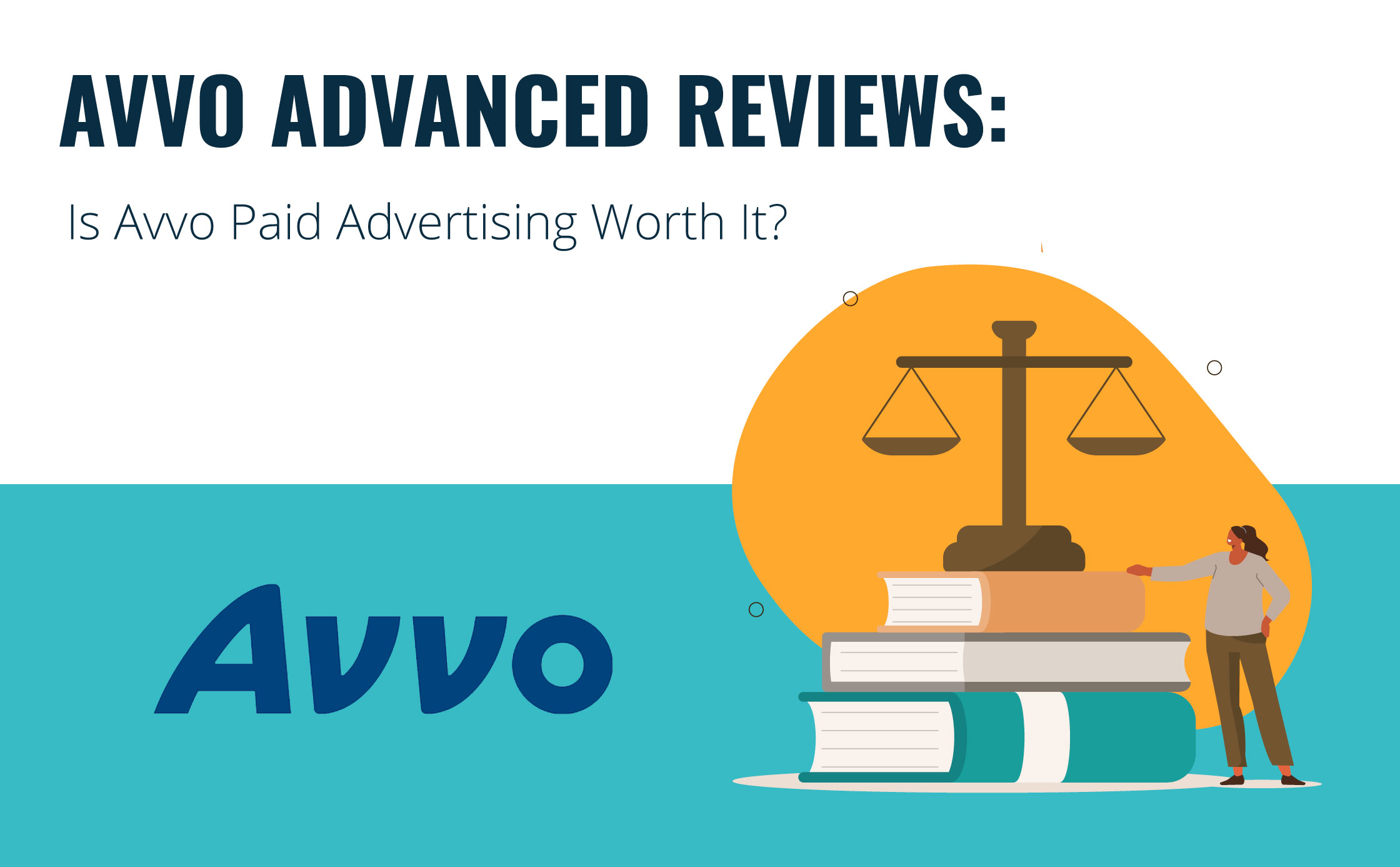 Avvo Advanced Reviews: Is Avvo Paid Advertising Worth It? 
