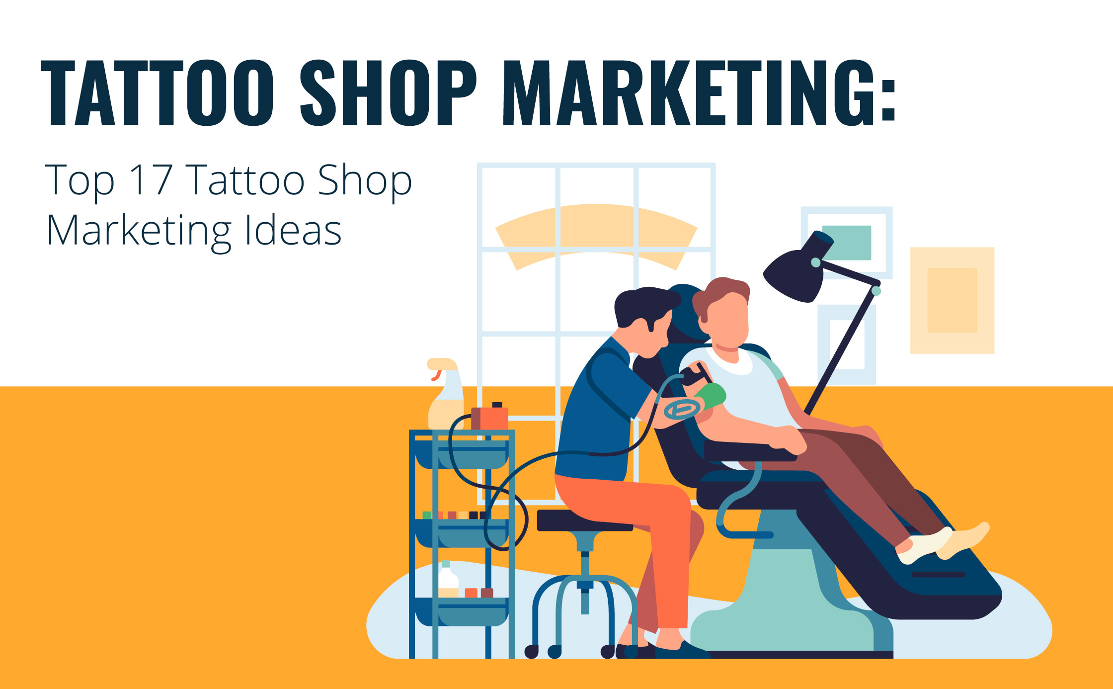 Top 17 Tattoo Shop Marketing Ideas
