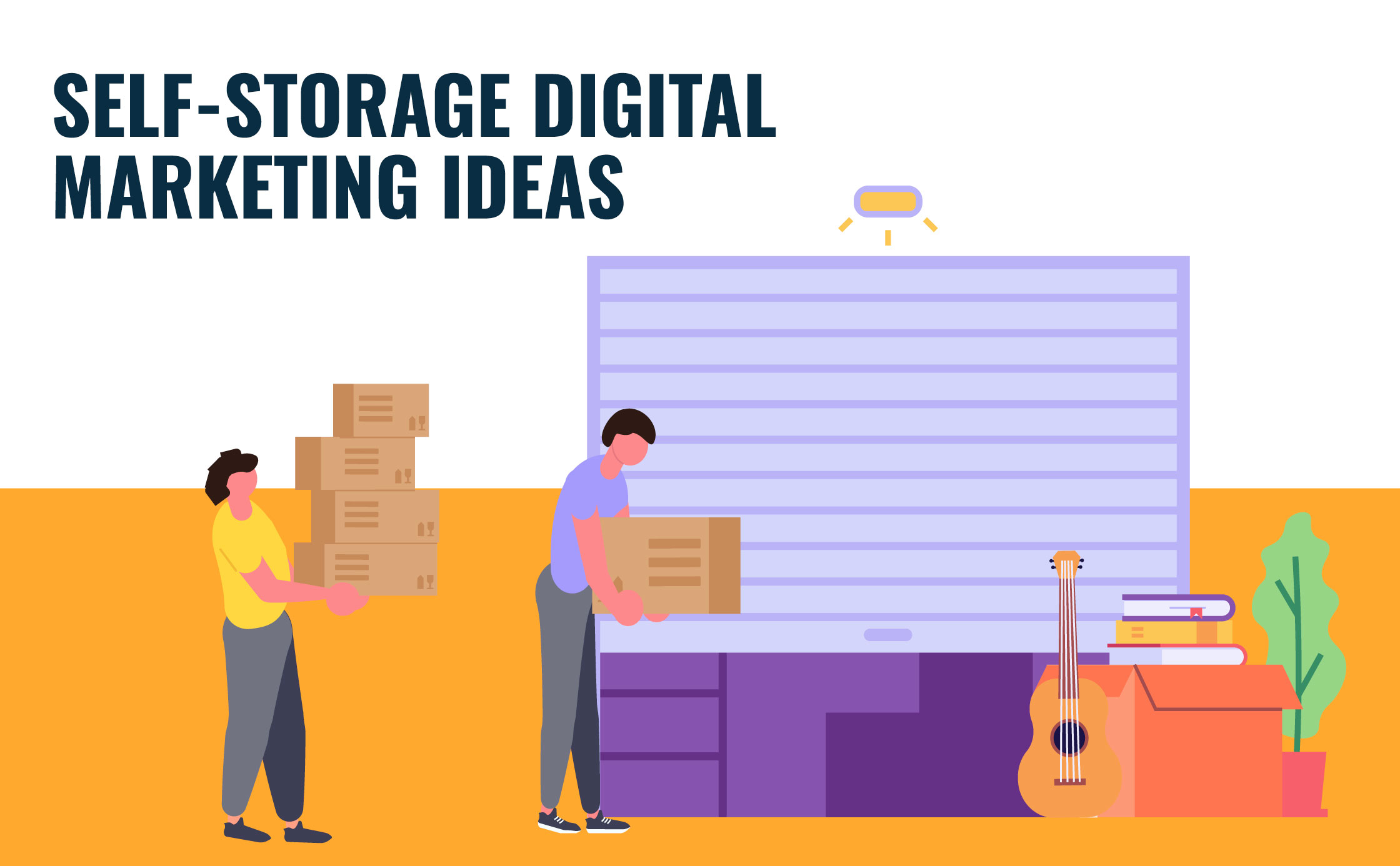 Self-Storage Digital Marketing Ideas