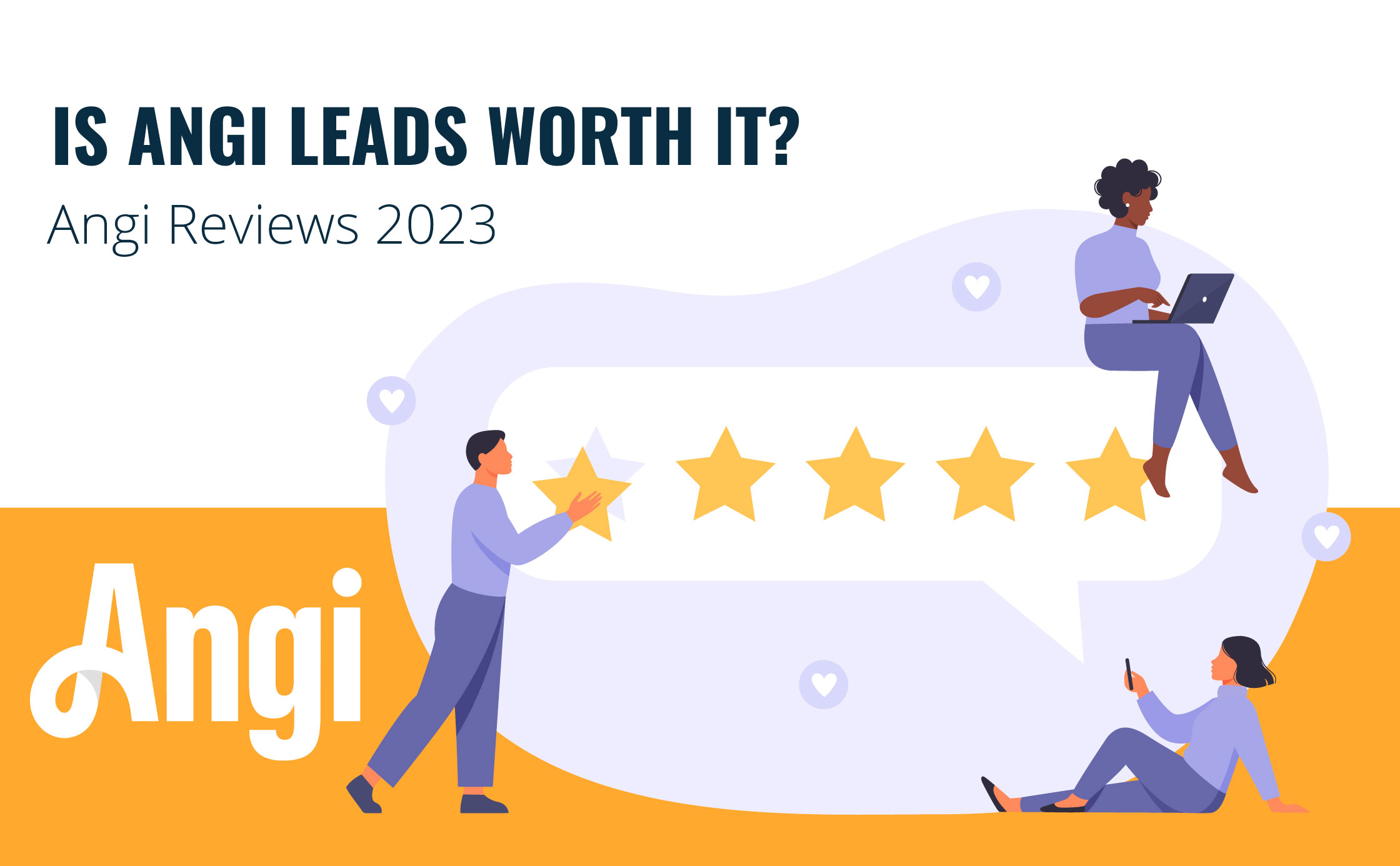 Is Angi Leads Worth It? Angi Reviews 2023