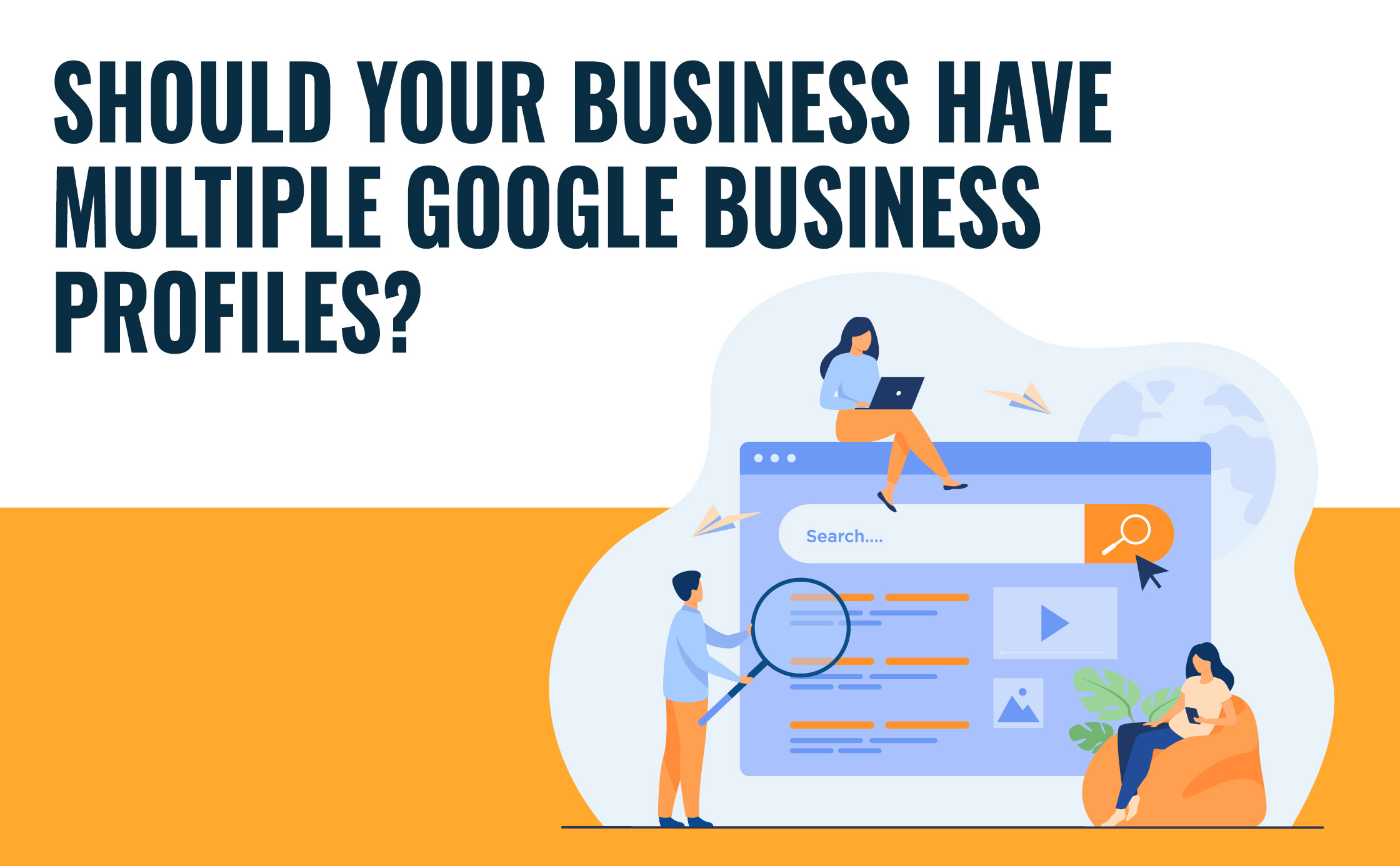 Should Your Business Have Multiple Google Business Profiles?