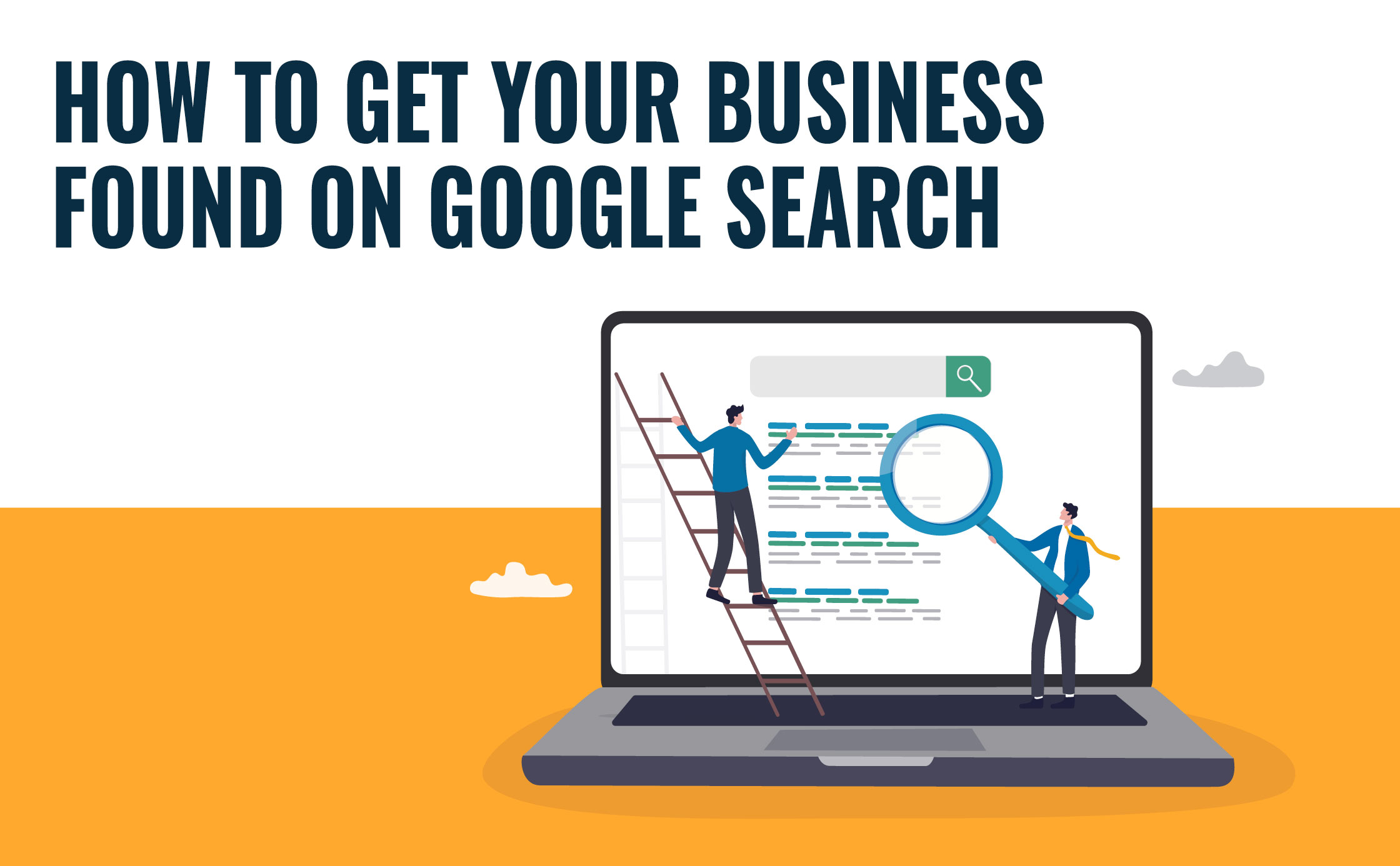 How to Get Your Business Found on Google Search