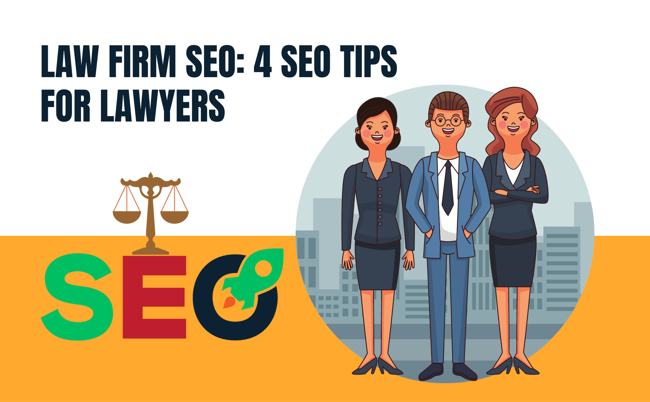 Law Firm SEO: Top 4 SEO Tips for Lawyers